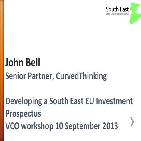 South East LEP - presentation by John Bell