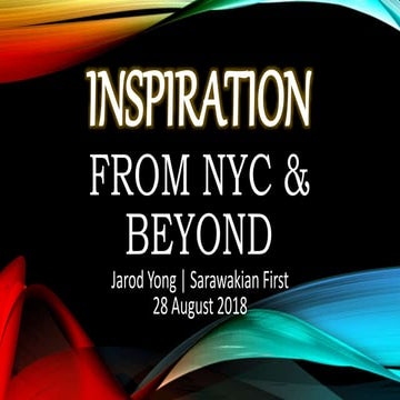 Inspiration From NYC & Beyond (SELES 2018, Miri)