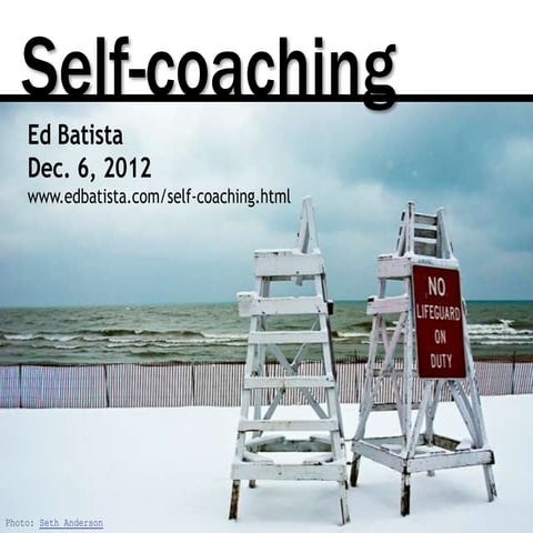 Self-Coaching, Dec 2012