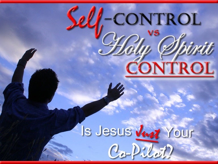 What Is Spirit Control? : Self-Control and the Power of Christ – SECHE