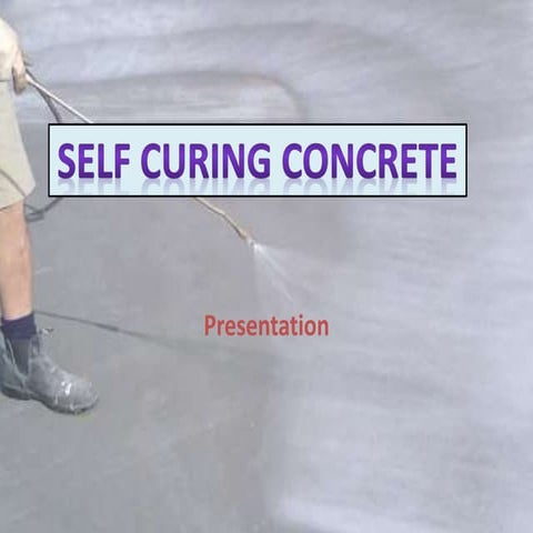 Self-Curing-Concrete-Civil.pptx