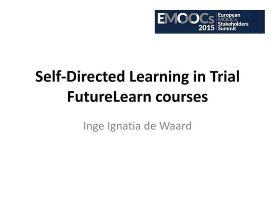 Self directed learning in trial future learn courses