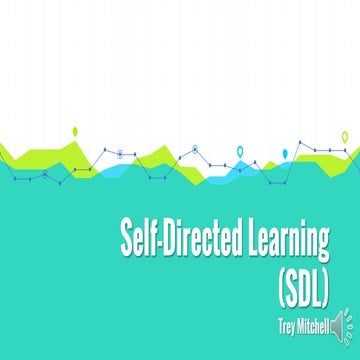 Self directed learning-overview