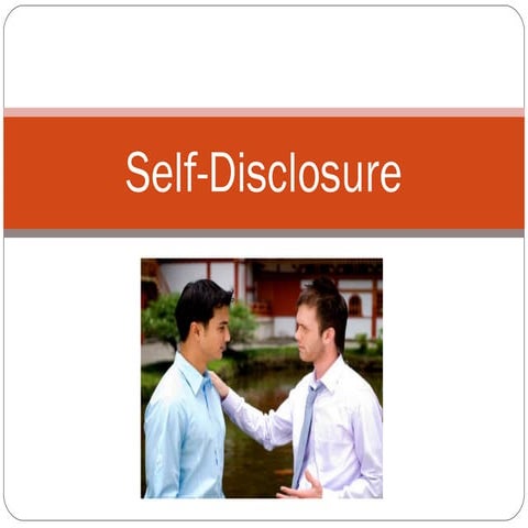 Self disclosure