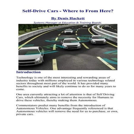 Denis Hackett M.Sc. - Self-Drive Cars - Where to From Here? Denis Hackett, M.Sc., B.Sc., MICS.