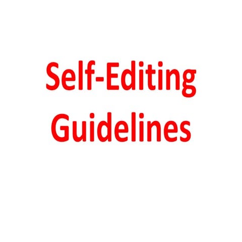 Self editing guidelines