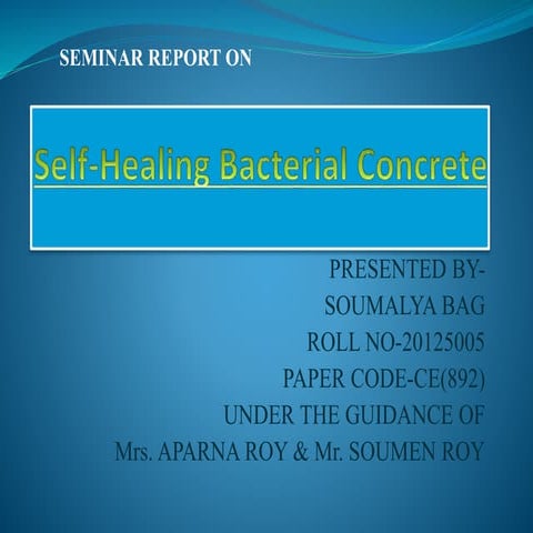 Self healing bacterial concrete