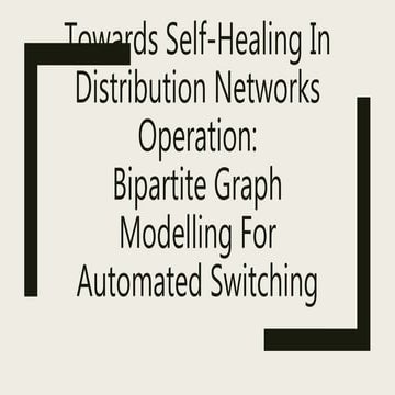 Towards Self healing networks in distribution networks operation