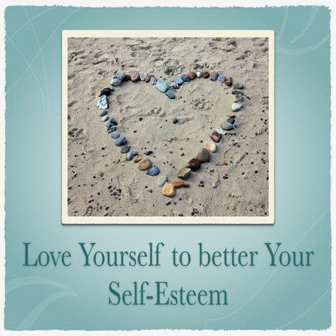 Self love : self-esteem