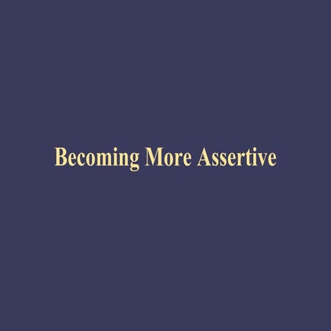 Self management becoming-more_assertive
