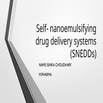 Self- nanoemulsifying drug delivery systems (SNEDDs).pptx
