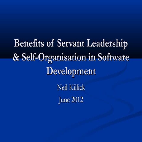 Benefits of Servant Leadership and Self-Organisation in Software Development