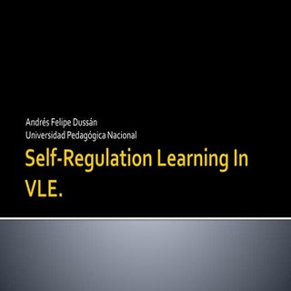 Self- Regulation in VLE.