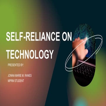 Self-Reliance on technology ppt material