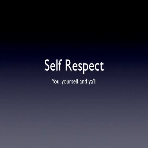 Self Respect