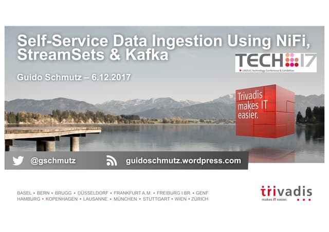 Self-Service Data Ingestion Using NiFi, StreamSets & Kafka