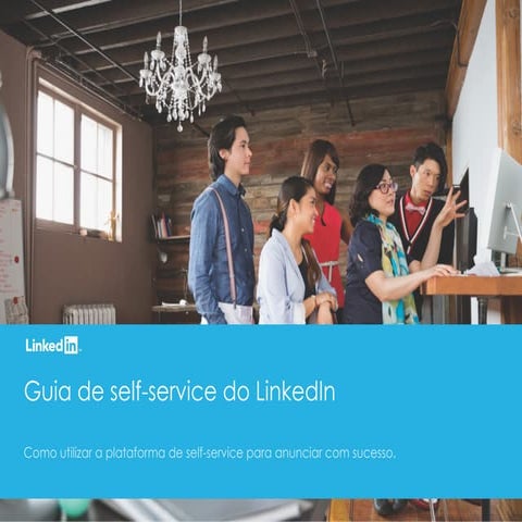 Guia de uso para anúncios Self-Service no LinkedIn