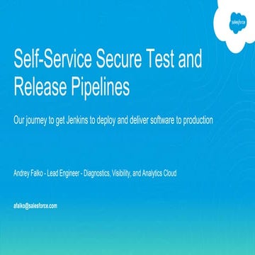 Self-Service Secure Test and Release Pipelines