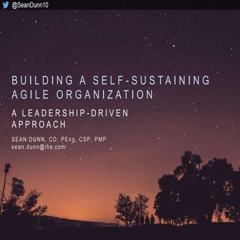 Calgary Agile 2015 - Self Sustaining Agile Organization