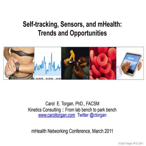 Self tracking, Sensors, and mHealth: Trends and Opportunities