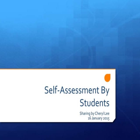 Self assessment by students 