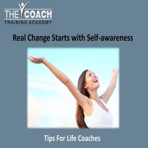 Real Change Starts With Self-Awareness
