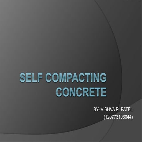 Self compacting concrete