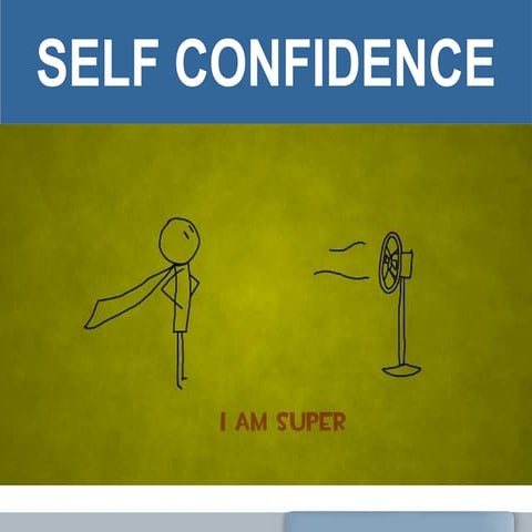 Self confidence