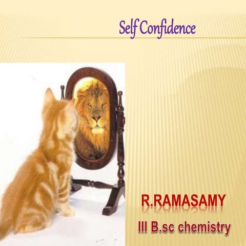 Self confidence