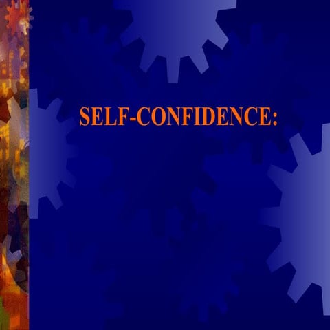 Self Confidence.pptx Ethics and moral values class ppt