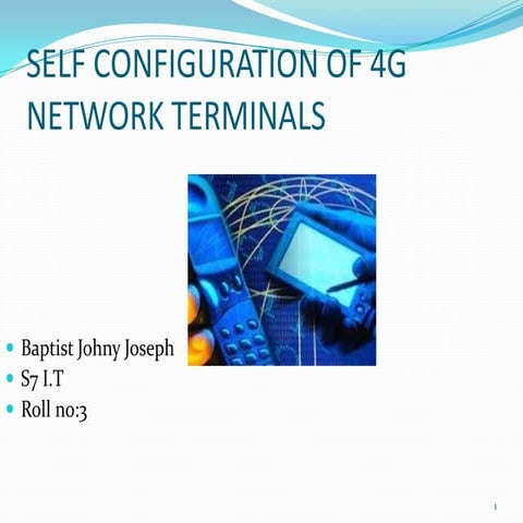 Selfconfiguration OF 4G NETWORK TERMINALS
