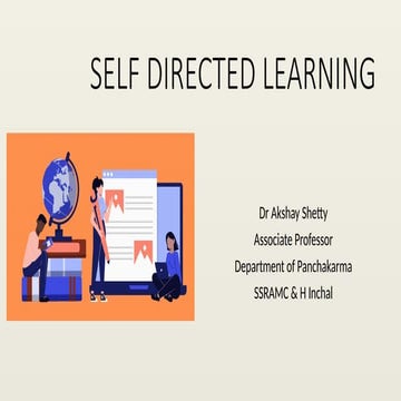 Self Directed Learning Dr Akshay Shetty .pptx