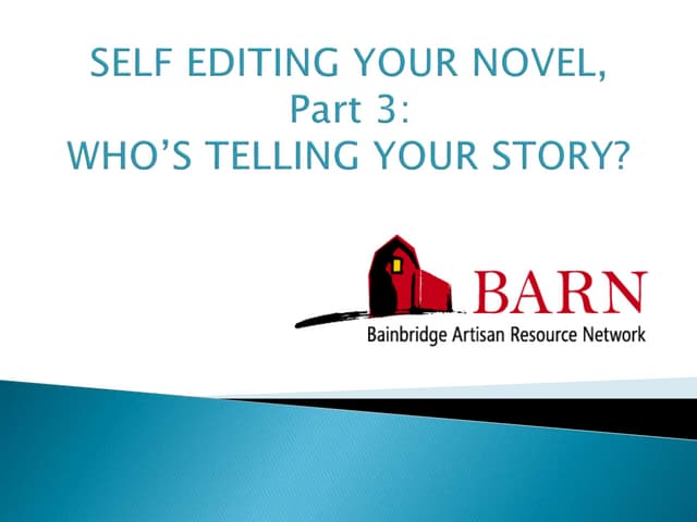 Self Editing Your Novel Part 3 Who S Telling This Story Ppt Self Editing Your Novel Part 3 Who S Telling This Story Ppt