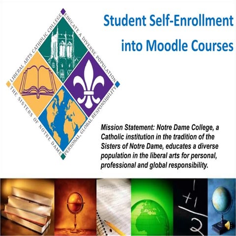 Notre Dame College Moodle Training - Student self-enrollment