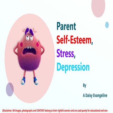 Parent and the Child - Self Esteem, Stress, Depression