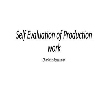 Self evaluation of production work