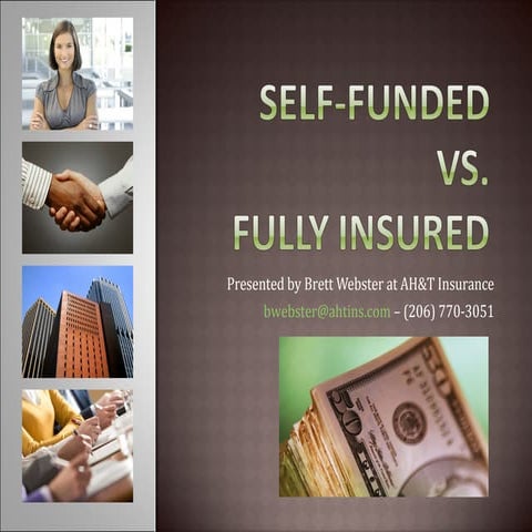 Self Funded Presentation | PPT
