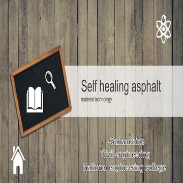 Self healing asphalt - new innovation 