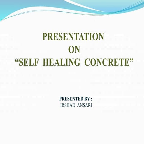 Self Healing Concrete | PPTX