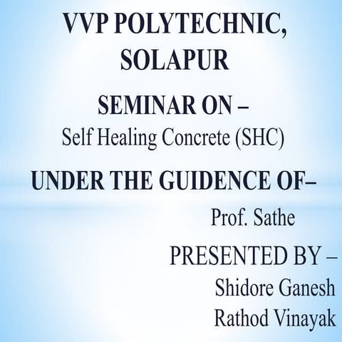 Presentation SHC.pptx on self healing concrete | PPTX