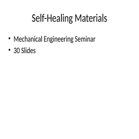 Self Healing Materials 30 Slides Pptx Form Pptx