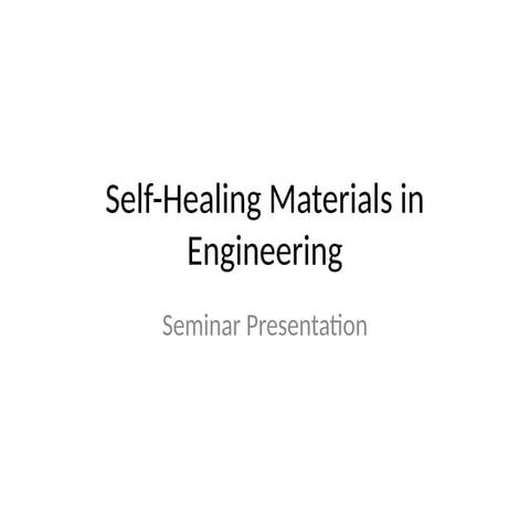 Self_Healing_Materials_Seminar_PPT (1).pptx