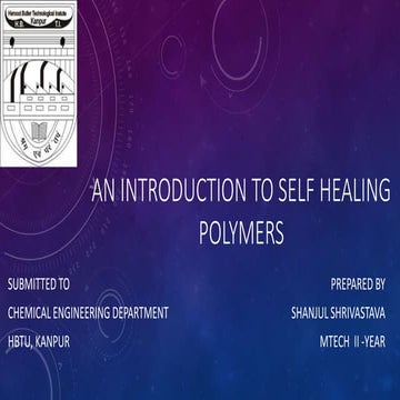 An Introduction to Self healing polymers