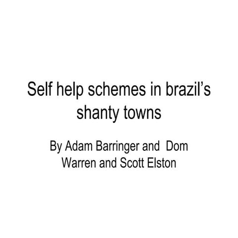 Self-help schemes in shanty towns in Brazil