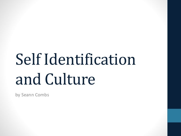 Self Identification and Culture