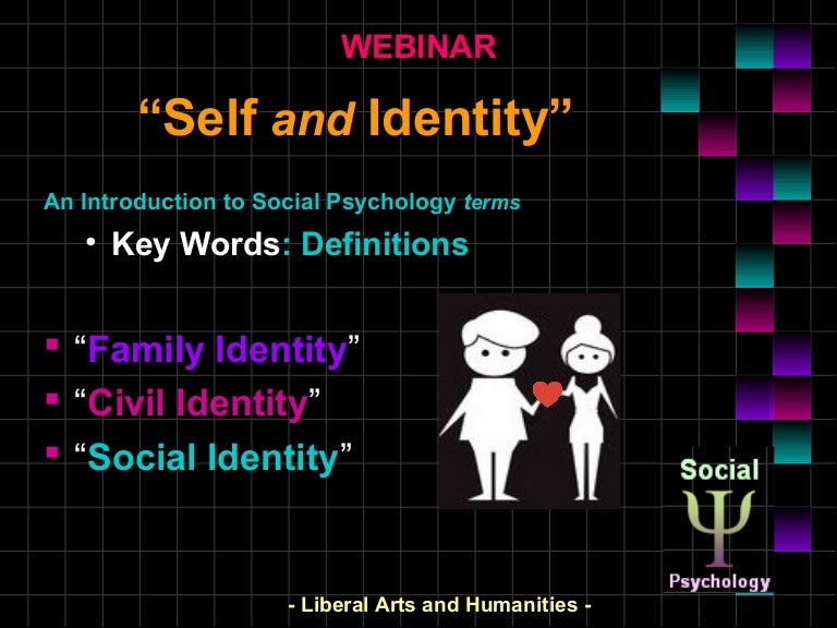 Self and Identity Social Psychology Definitions Liberal Arts