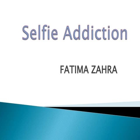 Selfie Addiction