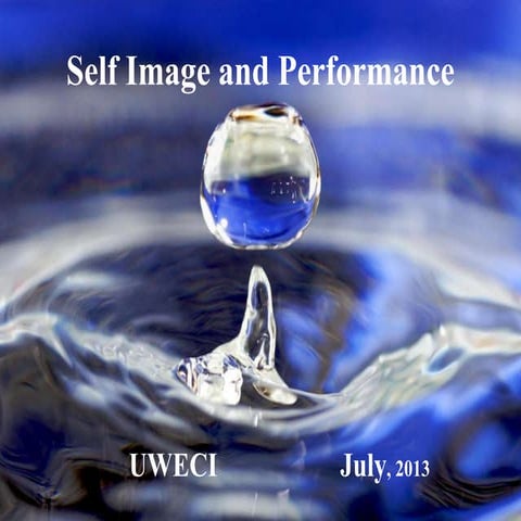 Self image and performance july9