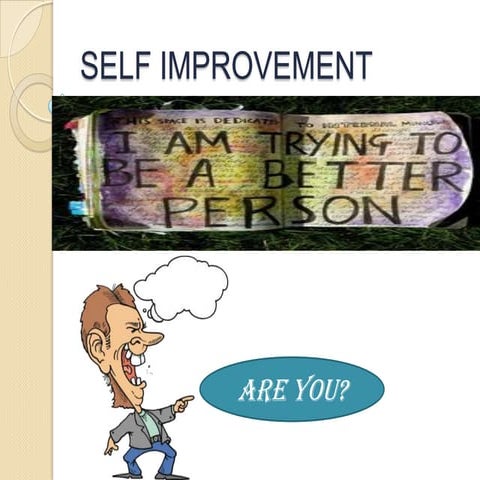 Self improvement