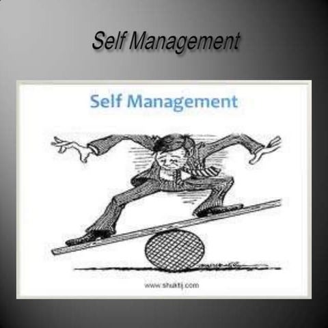 Self management & development